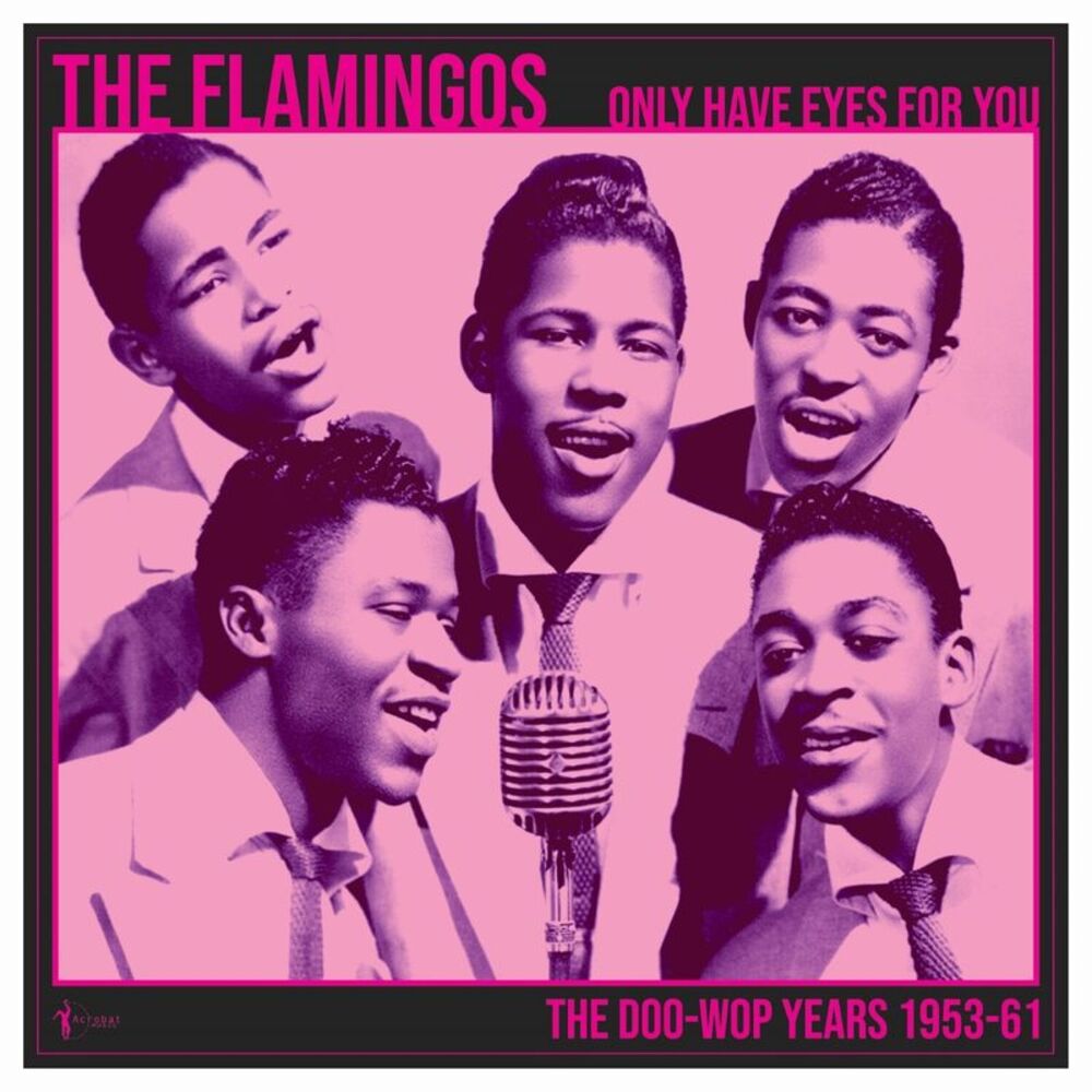 The Flamingos - We Only Have Eye's For You: The Doo Wop Years 1953-61  LP LP